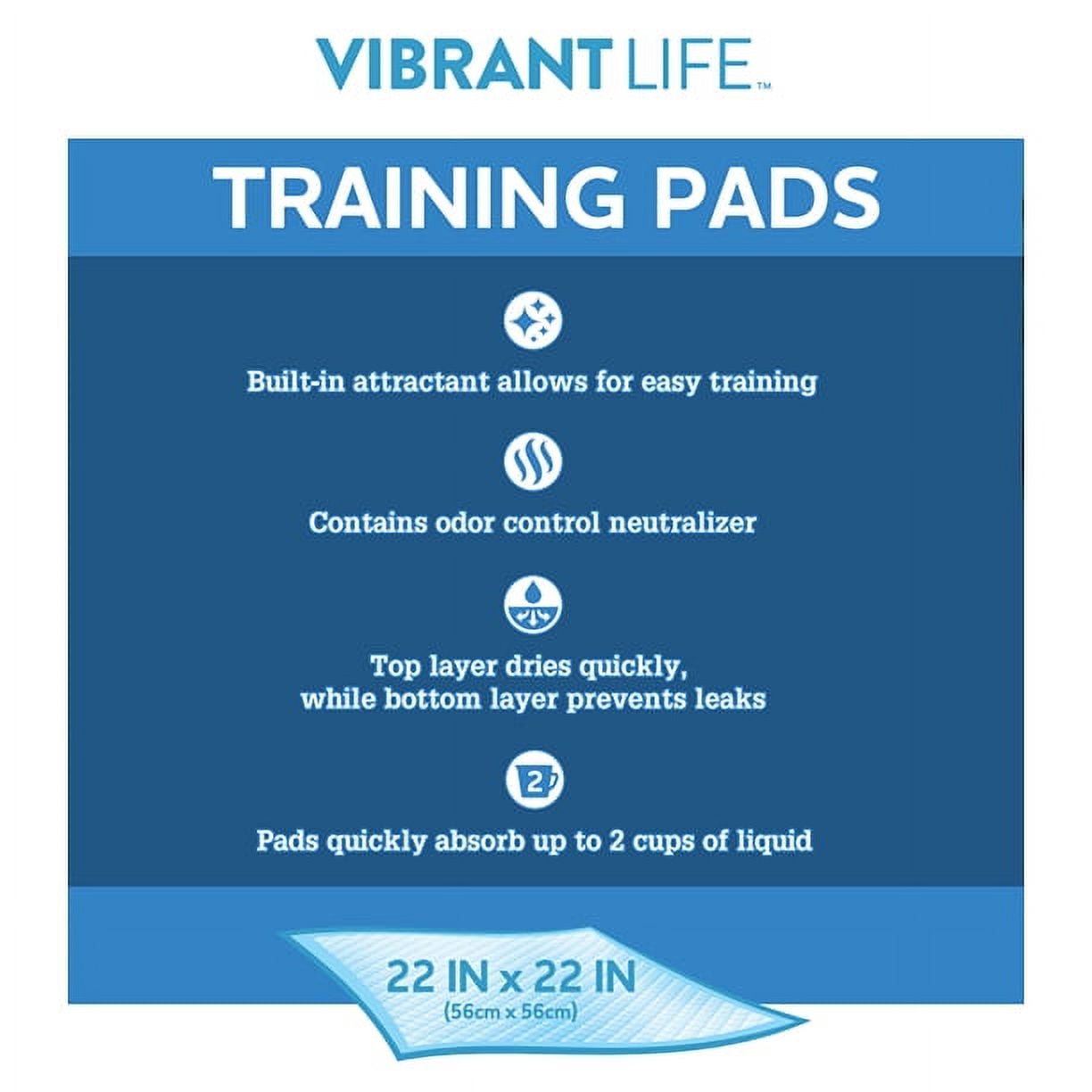Vibrant Life Training Pads â€“ Super Absorbent, Leak Proof, & Fast Dry Dog and Puppy Pee Pads â€“ L 22â€¯in x 22â€¯in, 100â€¯Count
